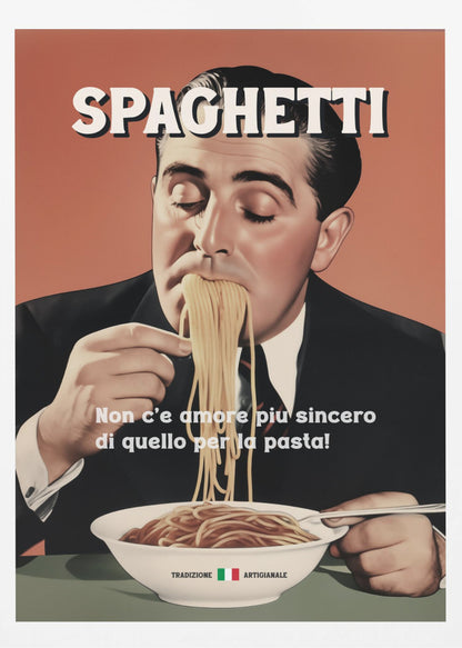 A vintage-style illustrated poster of a man in a suit with his eyes closed, blissfully eating a large mouthful of spaghetti from a white bowl. The word 'SPAGHETTI' is at the top, and Italian text is written over the bowl against a salmon-colored background. Print