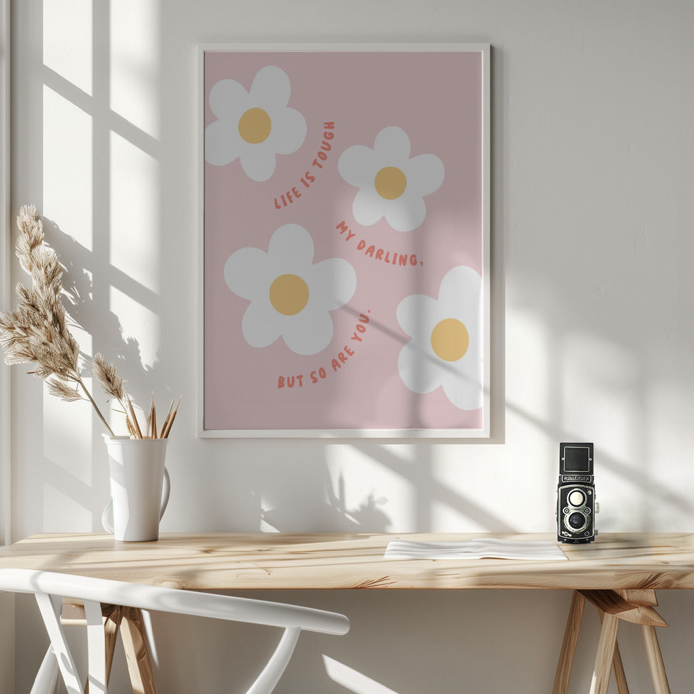 Life Is Tough - Poster / Art Print - interiör