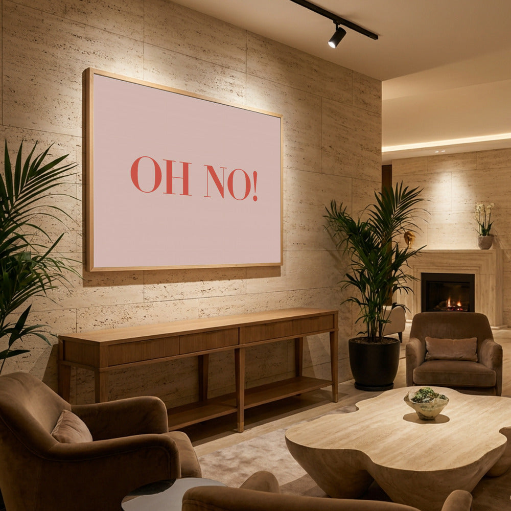 Oh No! - Poster / Art Print - interiör
