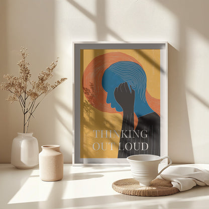 Thinking Out Loud - Poster / Art Print - interiör
