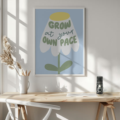 Grow At Your Pace - Poster / Art Print - interiör