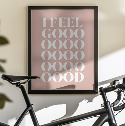 I Feel Good - Poster / Art Print - interiör