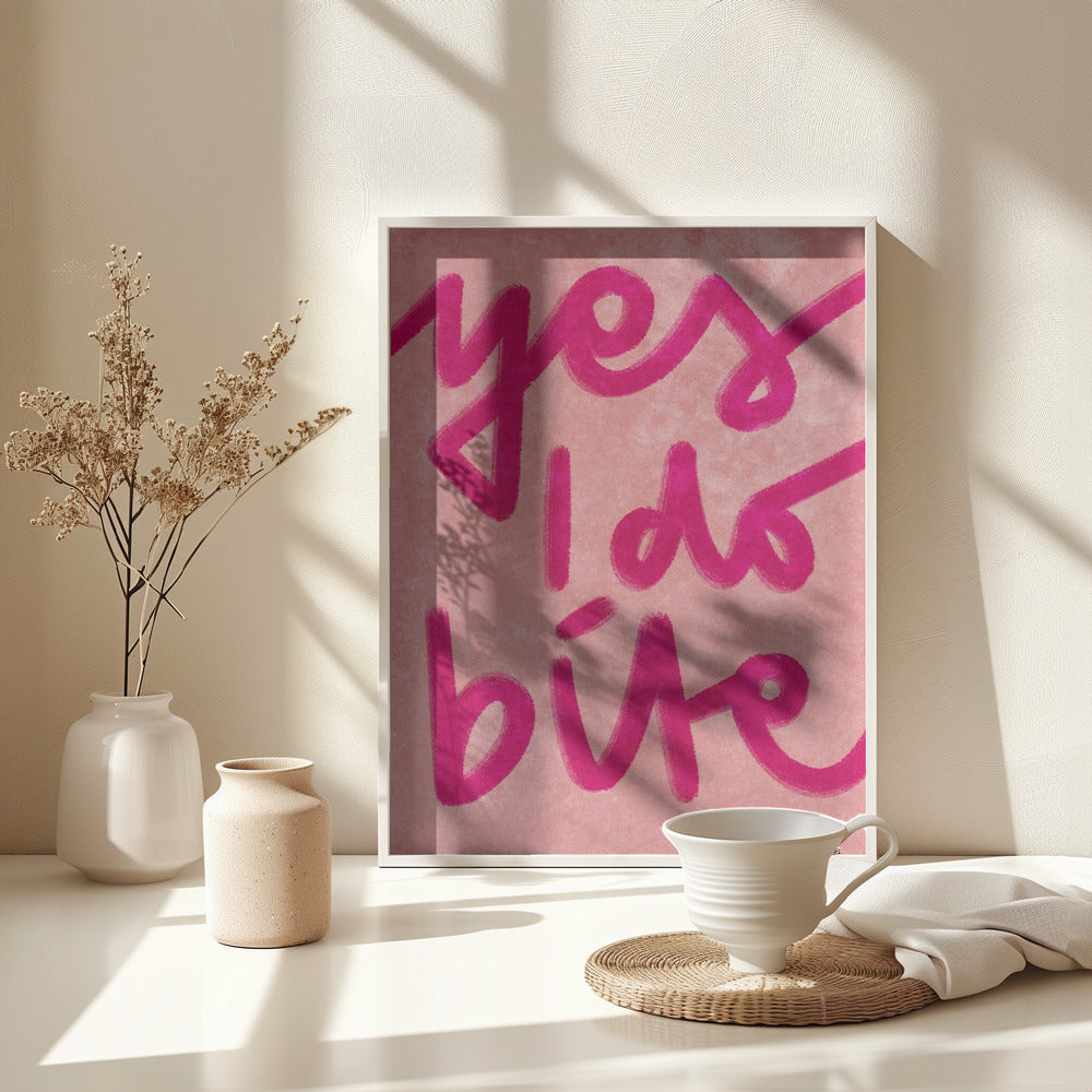 Yes I do bite - Poster / Art Print - interiör