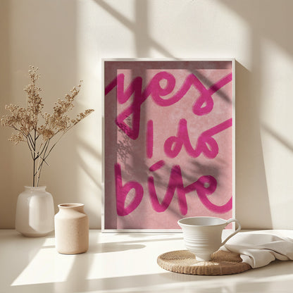 Yes I do bite - Poster / Art Print - interiör