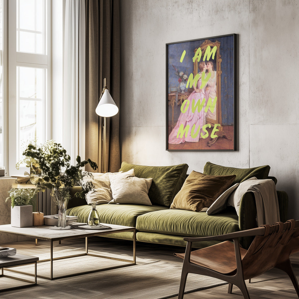 My own muse - Poster / Art Print - interiör