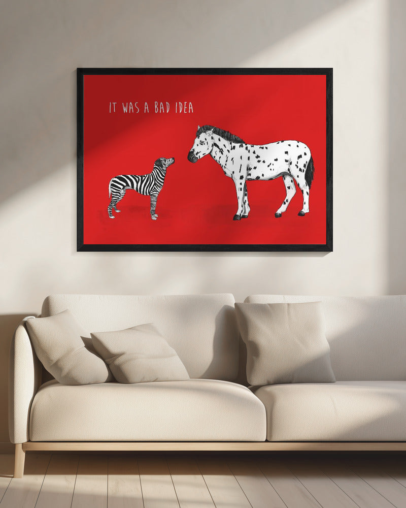 Bad idea - Poster / Art Print - interiör