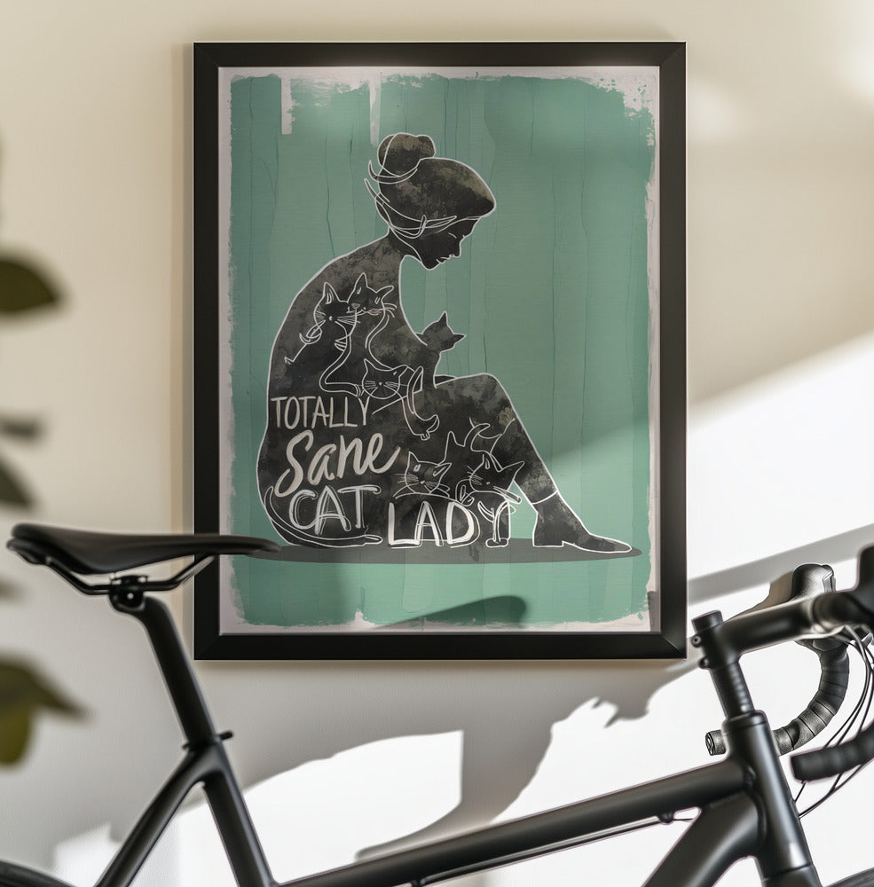 Totally Sane Cat Lady - Poster / Art Print - interiör