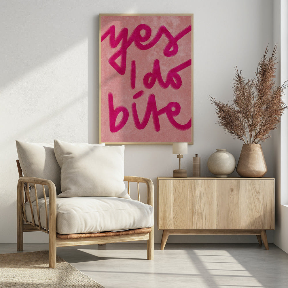 Yes I do bite - Poster / Art Print - interiör