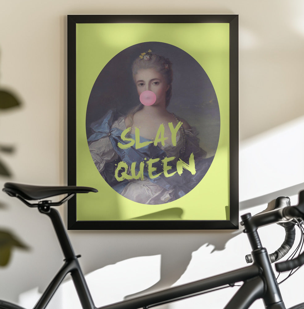 Slay queen - Poster / Art Print - interiör