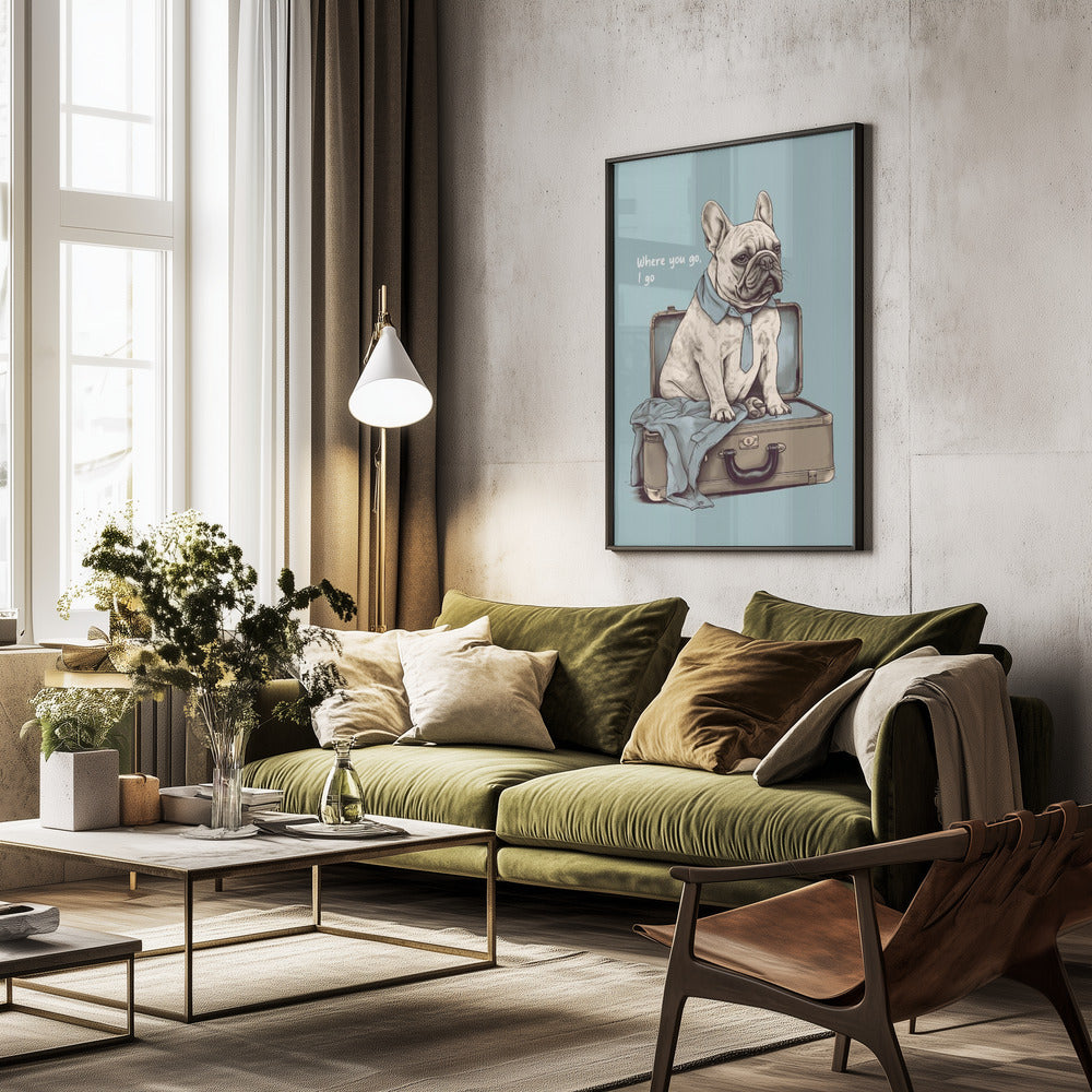 Frenchie Wants To Travel - Poster / Art Print - interiör