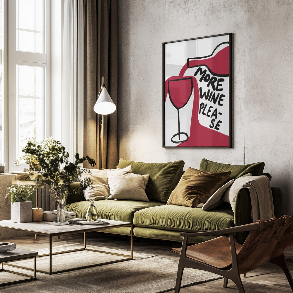 More Wine Please - Poster / Art Print - interiör