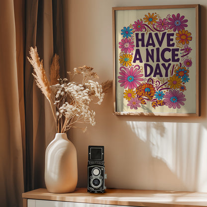 Have a Nice Day - Poster / Art Print - interiör