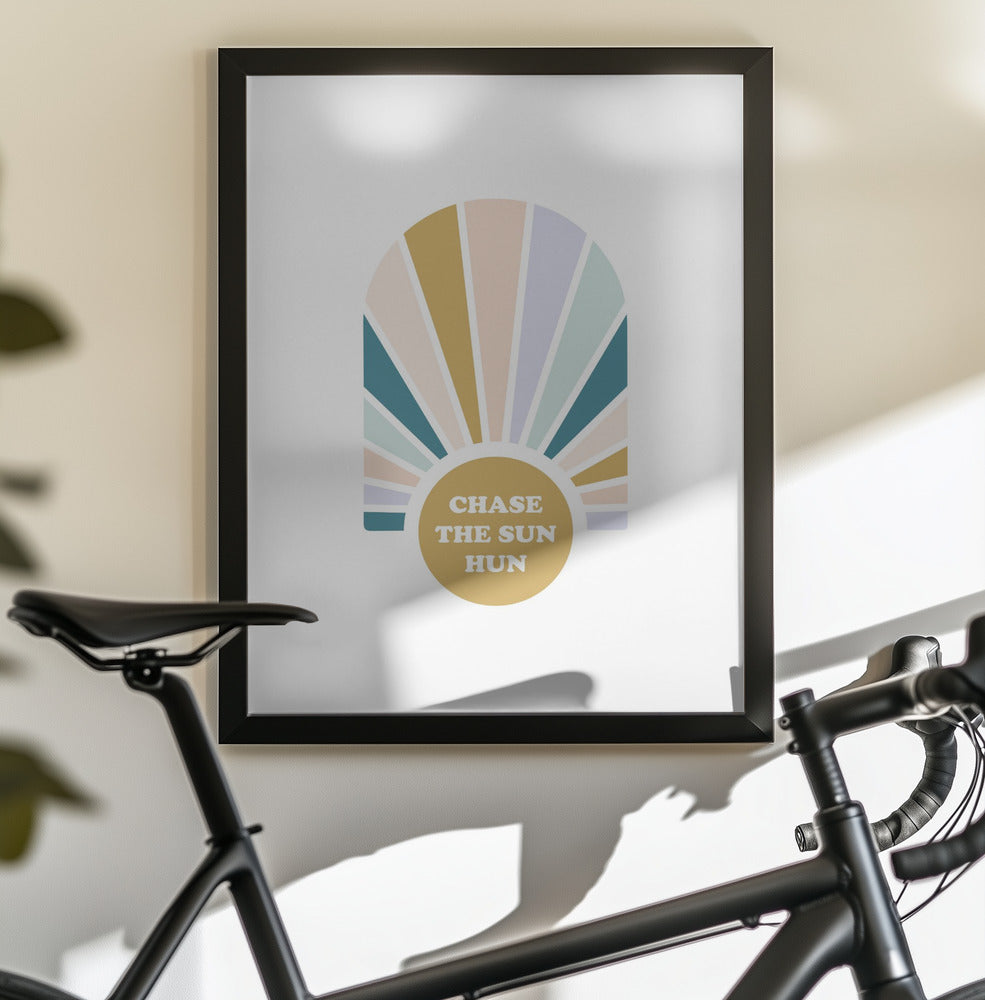 Chase the Sun Hun - Poster / Art Print - interiör