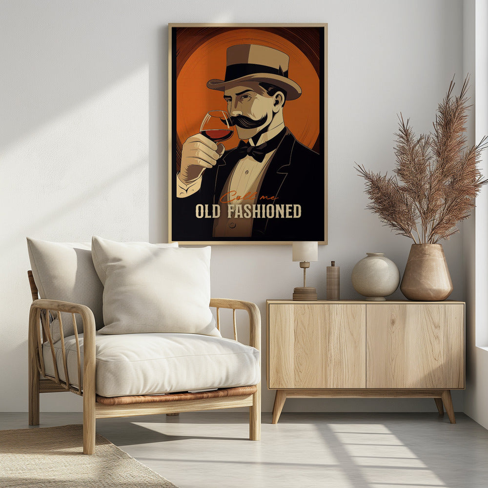 Call Me Old Fashioned - Poster / Art Print - interiör