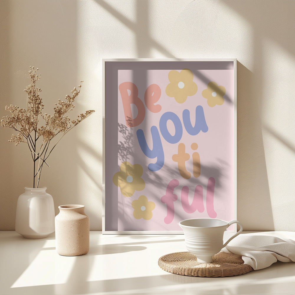 Beyoutiful - Poster / Art Print - interiör