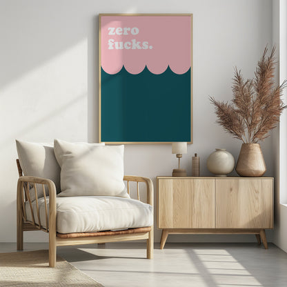 Zero Fucks - Poster / Art Print - interiör