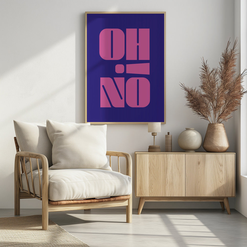 Oh No! - Poster / Art Print - interiör