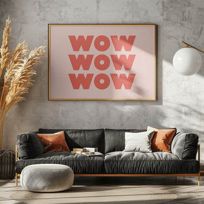 WOW WOW WOW - Poster / Art Print - interiör
