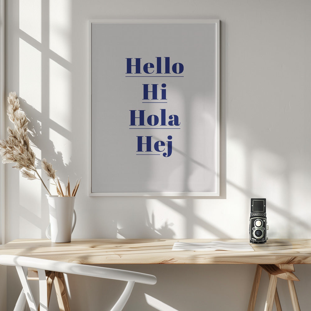 Hello Hi Hola Hej - Poster / Art Print - interiör
