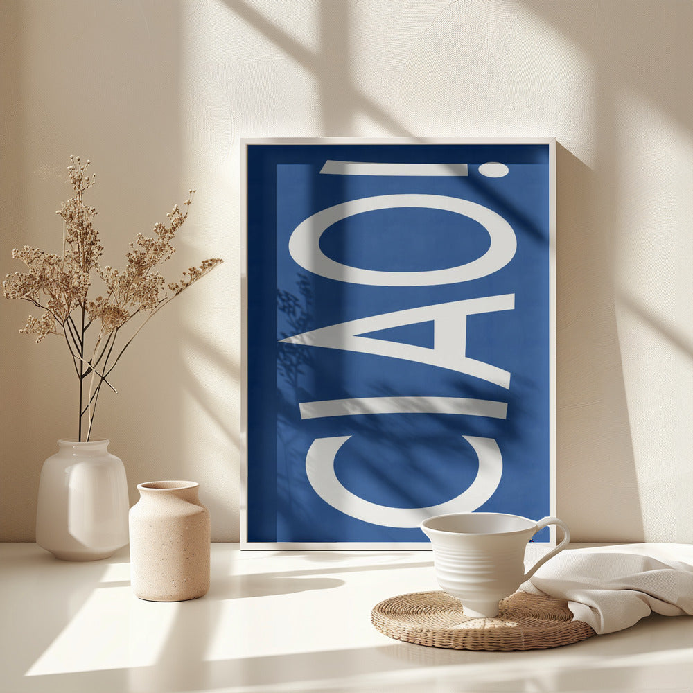 CIAO - Poster / Art Print - interiör