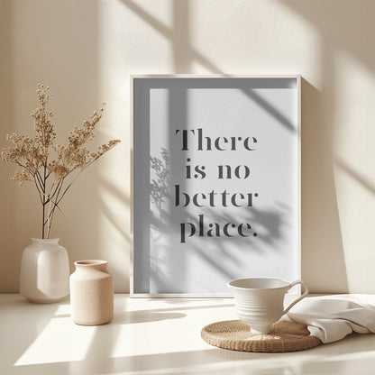 There Is No Better Place - Poster / Art Print - interiör