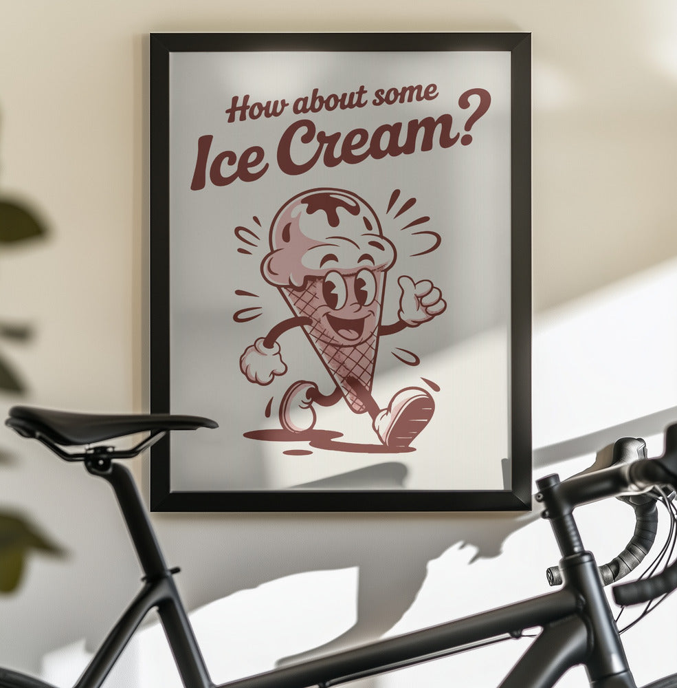 How About Some Ice Cream - Poster / Art Print - interiör