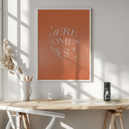Here Comes The Suny - Poster / Art Print - interiör