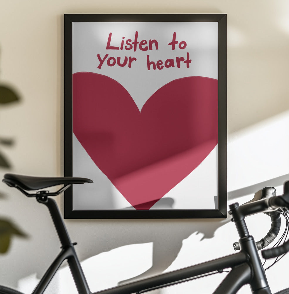 Listen To Your Heart - Poster / Art Print - interiör