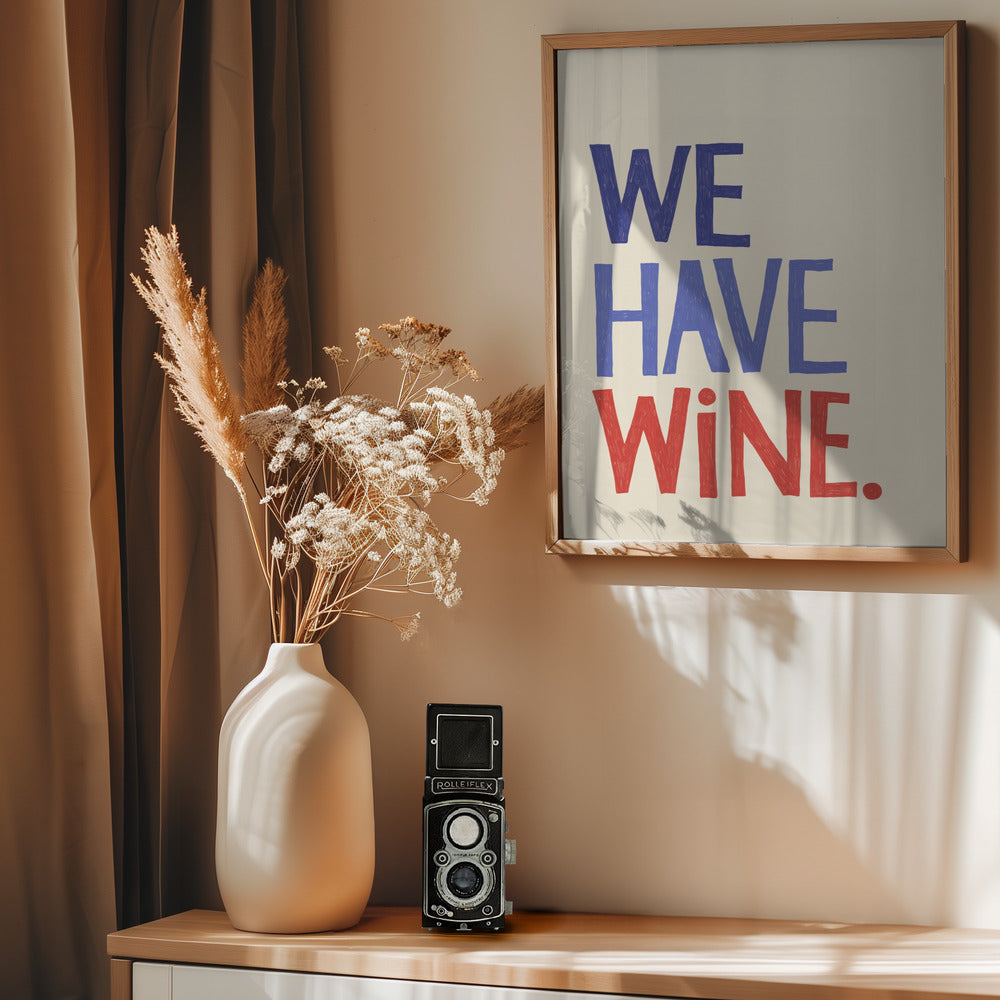 We Have Wine - Poster / Art Print - interiör