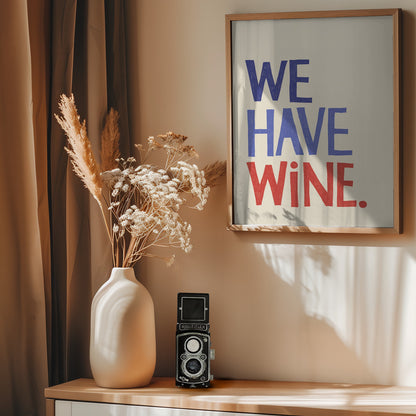 We Have Wine - Poster / Art Print - interiör