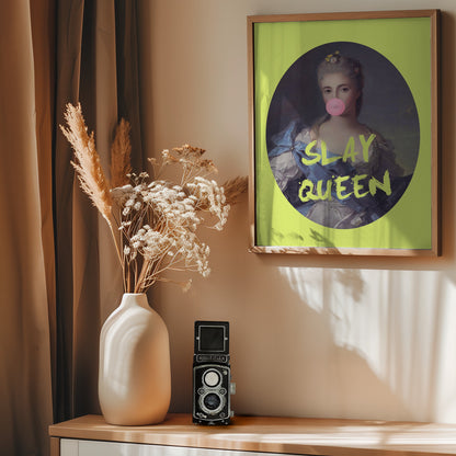 Slay queen - Poster / Art Print - interiör