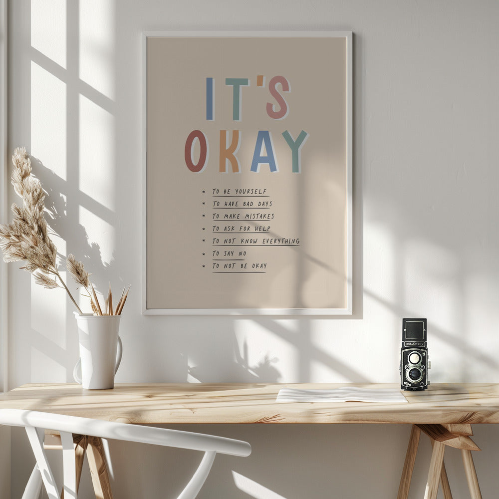 Its Okay - Poster / Art Print - interiör