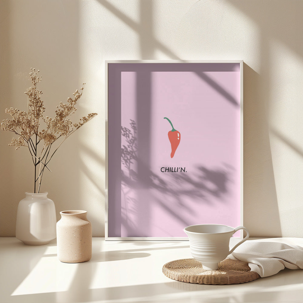 Chilli'n - Poster / Art Print - interiör