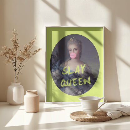 Slay queen - Poster / Art Print - interiör