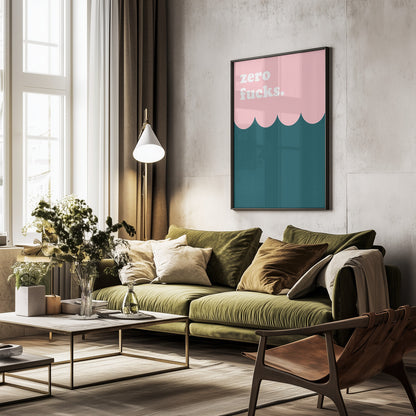 Zero Fucks - Poster / Art Print - interiör