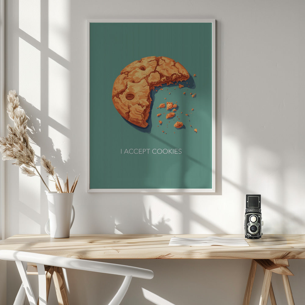 I Accept Cookies - Poster / Art Print - interiör