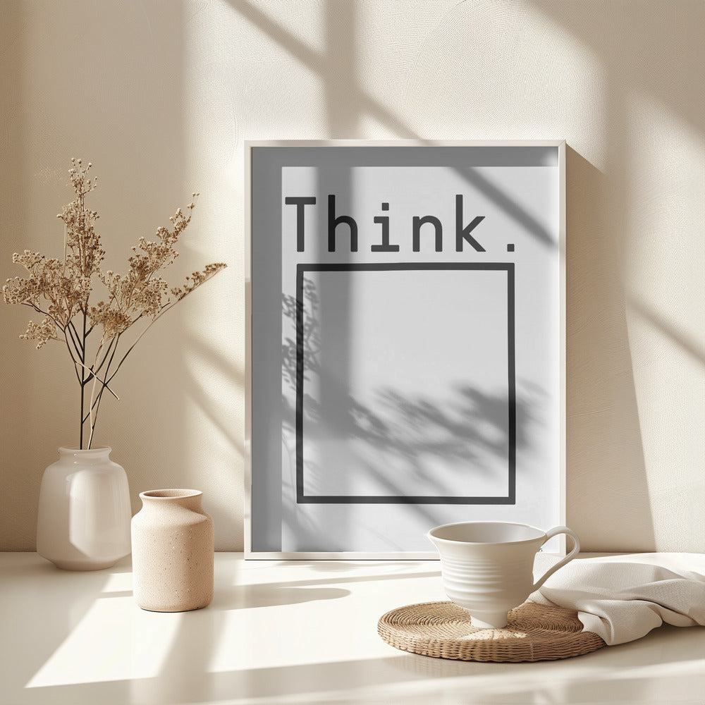 Think - Poster / Art Print - interiör