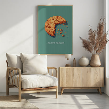 I Accept Cookies - Poster / Art Print - interiör