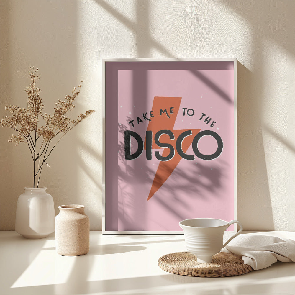 Take Me To the Disco - Poster / Art Print - interiör