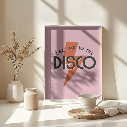 Take Me To the Disco - Poster / Art Print - interiör