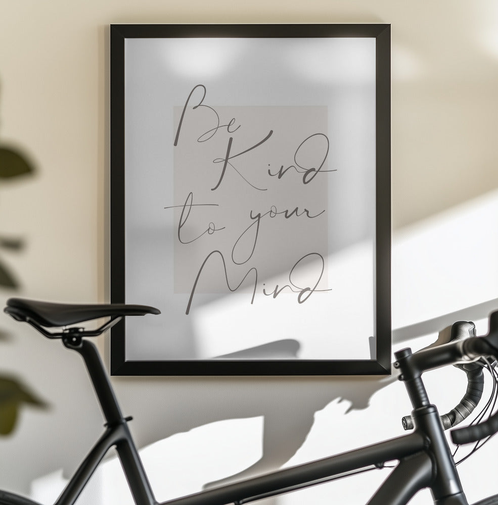 Bekindtoyourmind 4 - Poster / Art Print - interiör