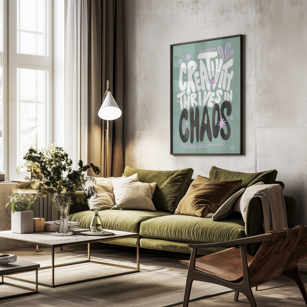 Creative Chaos - Poster / Art Print - interiör