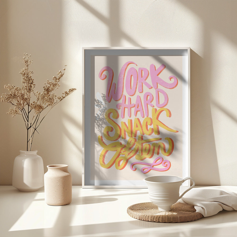 Work Hard Snack Often - Poster / Art Print - interiör