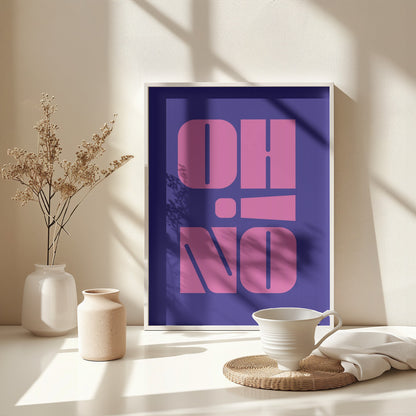 Oh No! - Poster / Art Print - interiör
