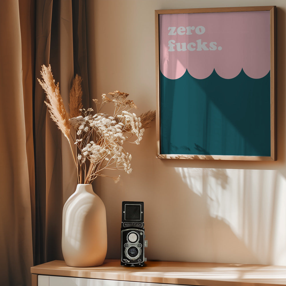 Zero Fucks - Poster / Art Print - interiör