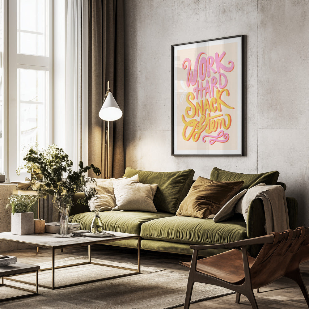 Work Hard Snack Often - Poster / Art Print - interiör