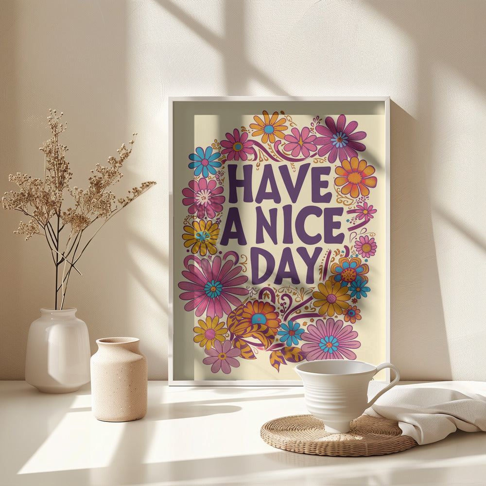Have a Nice Day - Poster / Art Print - interiör