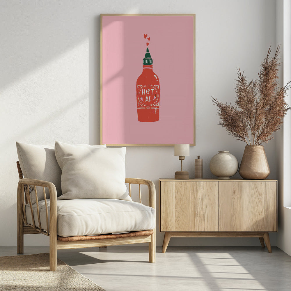 Hot Af - Poster / Art Print - interiör
