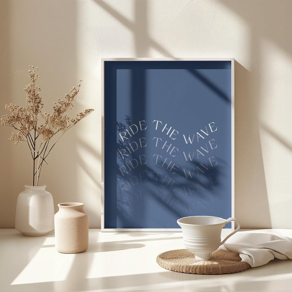 Ride The Wave - Poster / Art Print - interiör