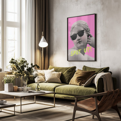 Shut up - Poster / Art Print - interiör